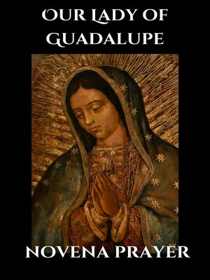 cover image of Our Lady of Guadalupe novena prayer